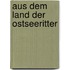 Aus Dem Land Der Ostseeritter