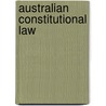 Australian Constitutional Law door Suri Ratnapala