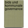 Bids Und Kommunale Governance by Martin Moeser