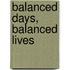 Balanced Days, Balanced Lives