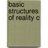 Basic Structures Of Reality C