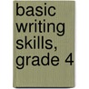 Basic Writing Skills, Grade 4 door Suzanne Lowe Wilke