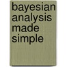 Bayesian Analysis Made Simple door Phillip Woodward