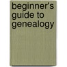 Beginner's Guide to Genealogy by Elaine Hodgkinson