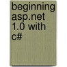 Beginning Asp.Net 1.0 With C# by Rob Birdwell