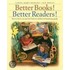 Better Books! Better Readers!
