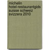 Michelin Hotel-restaurantgids Suisse Schweiz Svizzera 2010