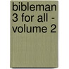 Bibleman 3 For All - Volume 2 door Thomas Nelson Publishers