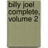 Billy Joel Complete, Volume 2