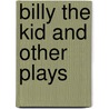 Billy the Kid and Other Plays door Rudolfo Anaya