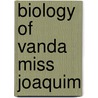 Biology Of Vanda Miss Joaquim by Joseph Arditti