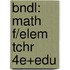 Bndl: Math F/Elem Tchr 4e+Edu