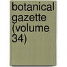 Botanical Gazette (Volume 34) by John Merle Coulter