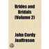 Brides And Bridals (Volume 2)