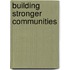 Building Stronger Communities