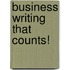 Business Writing That Counts!