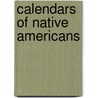 Calendars of Native Americans by Lynn George