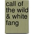 Call Of The Wild & White Fang