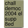 Chall Democ 2004 El Supp  8ed door Kenneth Janda
