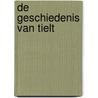 De geschiedenis van Tielt