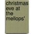 Christmas Eve At The Mellops'