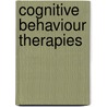 Cognitive Behaviour Therapies by Windy Dryden