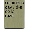 Columbus Day / D-A De La Raza door Connor Dayton