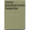 Comic Practice/Comic Response door Robert I. Williams