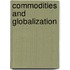 Commodities And Globalization