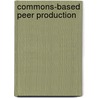 Commons-Based Peer Production door John McBrewster