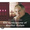 Confessions Of Brother Haluin by Ellis Peters