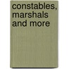 Constables, Marshals And More door Lorie Rubenser