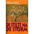 De stilte na de storm