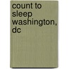 Count To Sleep Washington, Dc by Mark Jasper