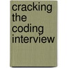 Cracking the Coding Interview door Gayle Laakmann McDowell
