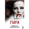 Cronicas vampiricas 03. Furia by Lisa J. Smith