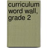 Curriculum Word Wall, Grade 2 by Carson-Dellosa Publishing