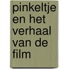 Pinkeltje en het verhaal van de film