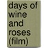 Days of Wine and Roses (Film)
