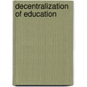 Decentralization Of Education door World Bank