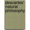 Descartes' Natural Philosophy door S. Gaukroger