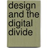 Design And The Digital Divide by Alan F. Newell