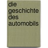Die Geschichte des Automobils by Bernd Ostmann