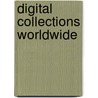 Digital Collections Worldwide by Susan E. Ketcham