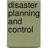 Disaster Planning And Control door William M. Kramer