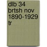 Dlb 34 Brtsh Nov 1890-1929 Tr door Thomas Stanley