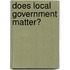 Does Local Government Matter?