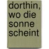 Dorthin, Wo Die Sonne Scheint