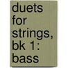 Duets For Strings, Bk 1: Bass door Samuel Applebaum