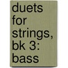 Duets For Strings, Bk 3: Bass door Samuel Applebaum